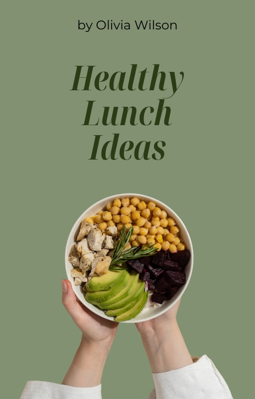 Healthy Lunch Ideas Cookbook