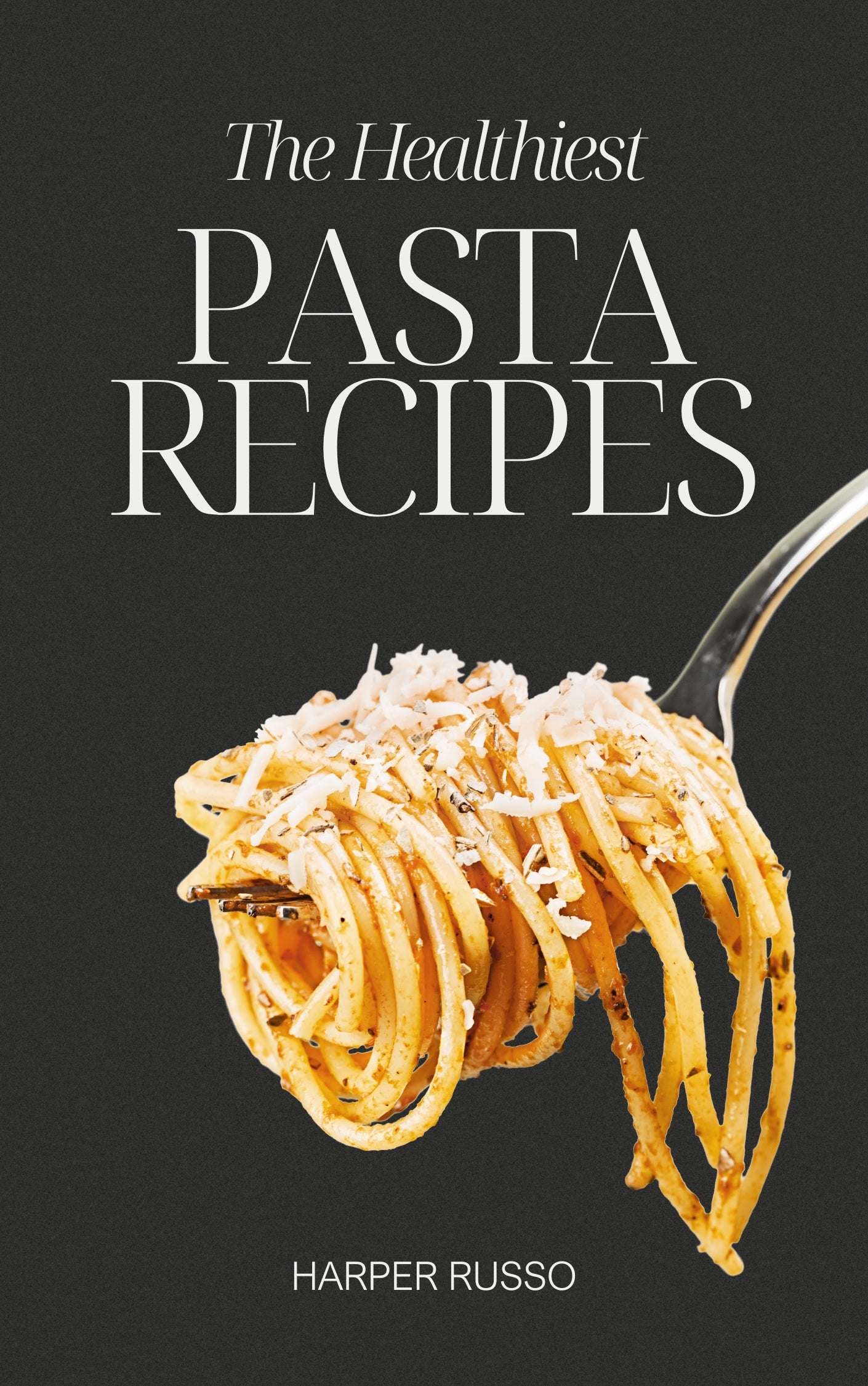 Modern Simple Pasta Recipe Book